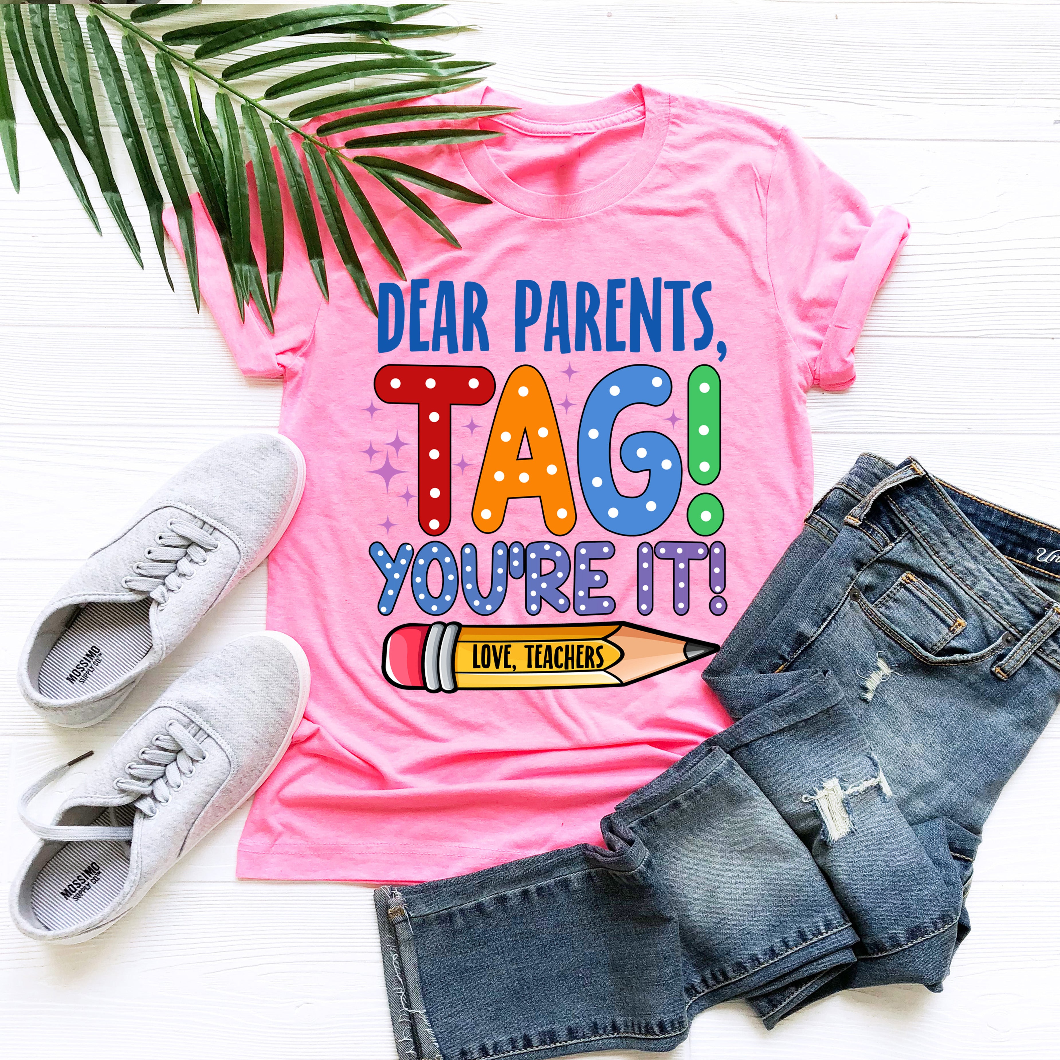 Dear Parents, Tag You're It