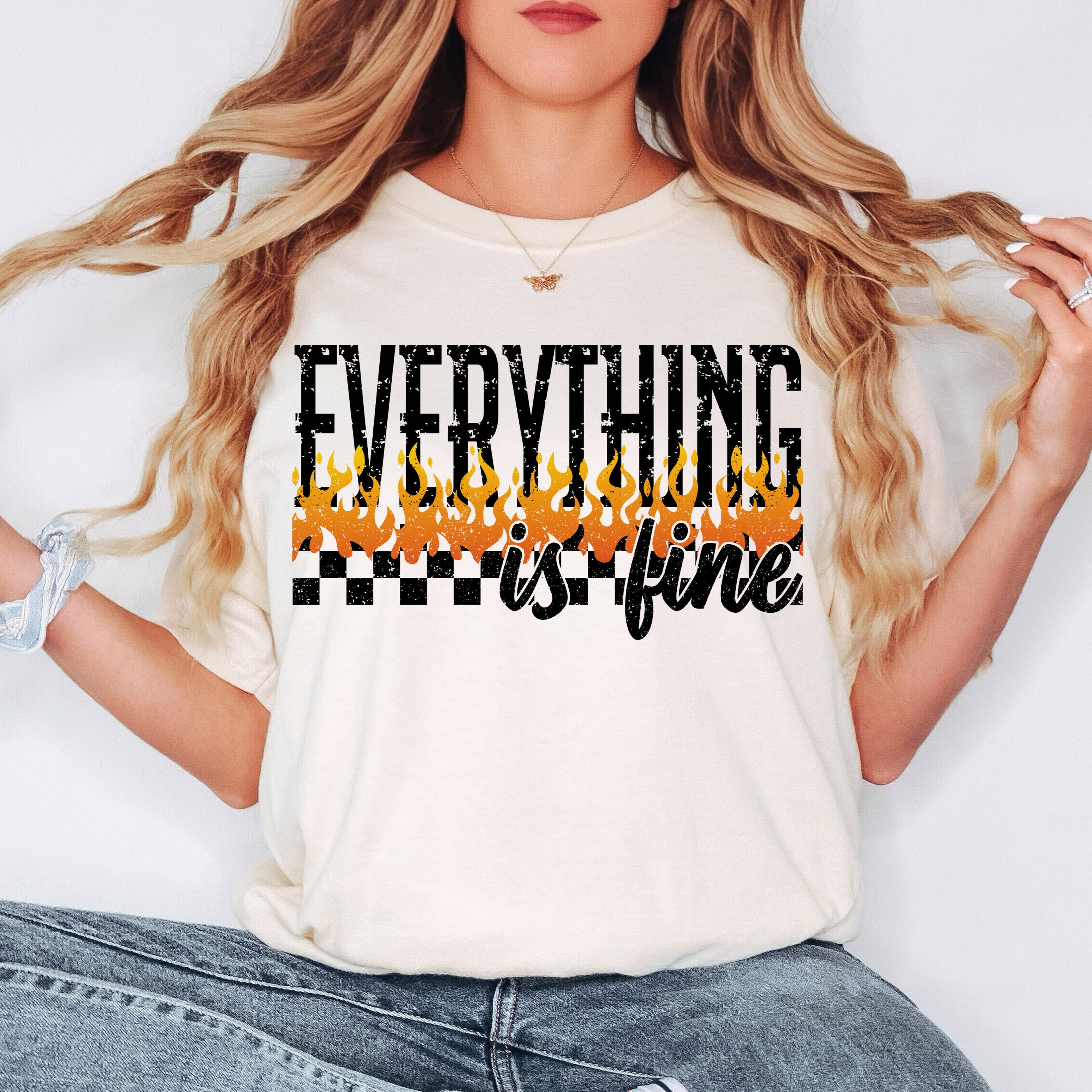 Everything is Fine Fire