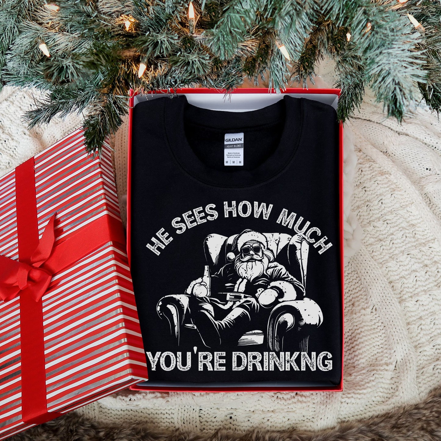 He sees how much your drinking