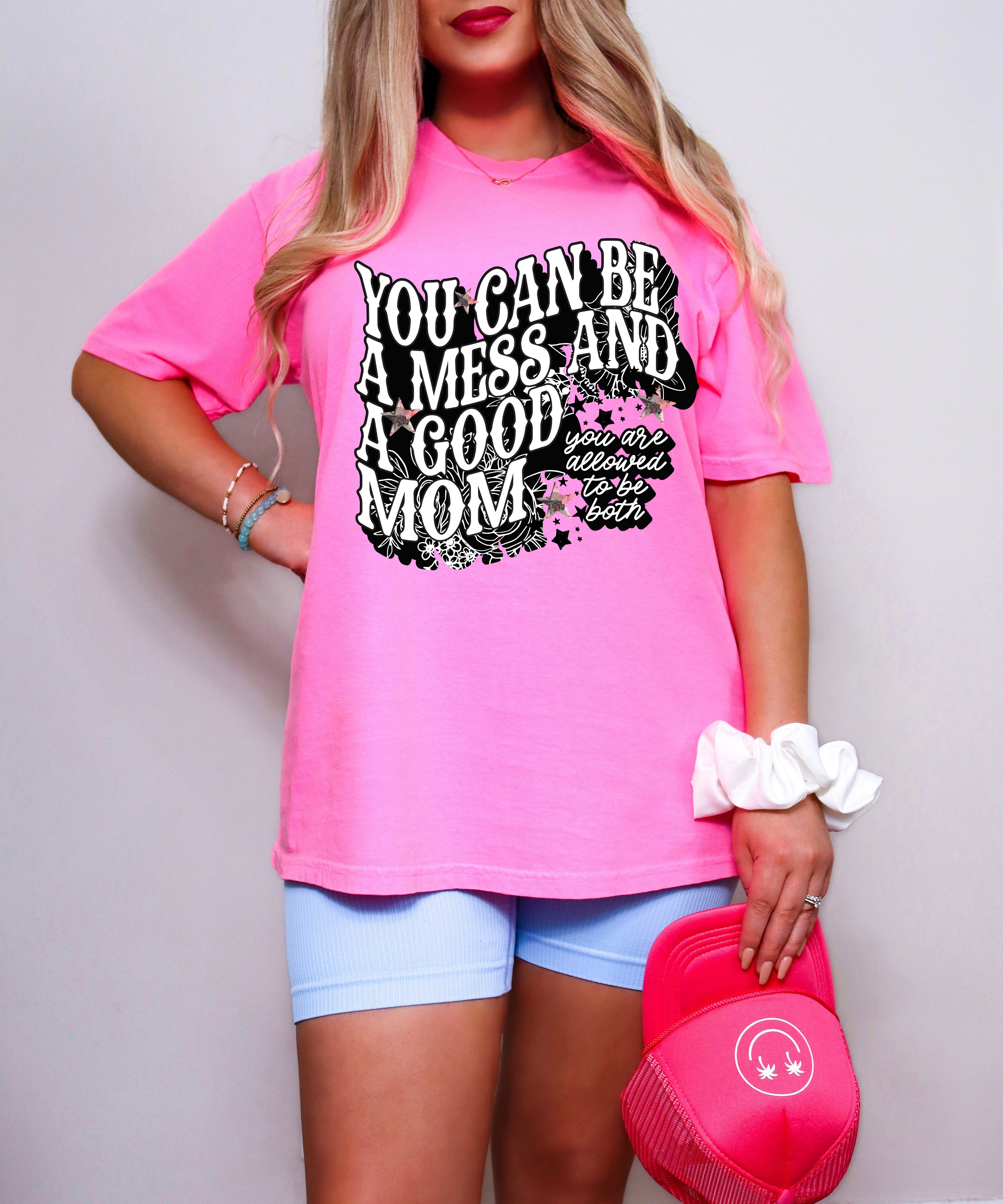 Hot Mess Good Mom