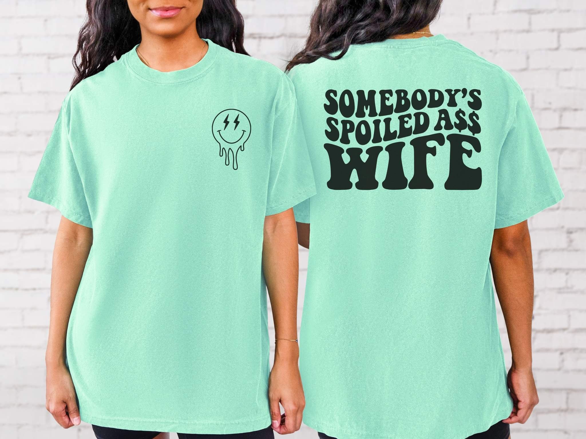 Somebody’s Spoiled Ass Wife Tultex