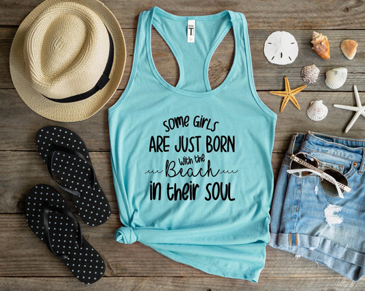 Some Girls Are Just Born With Beach In Their Souls