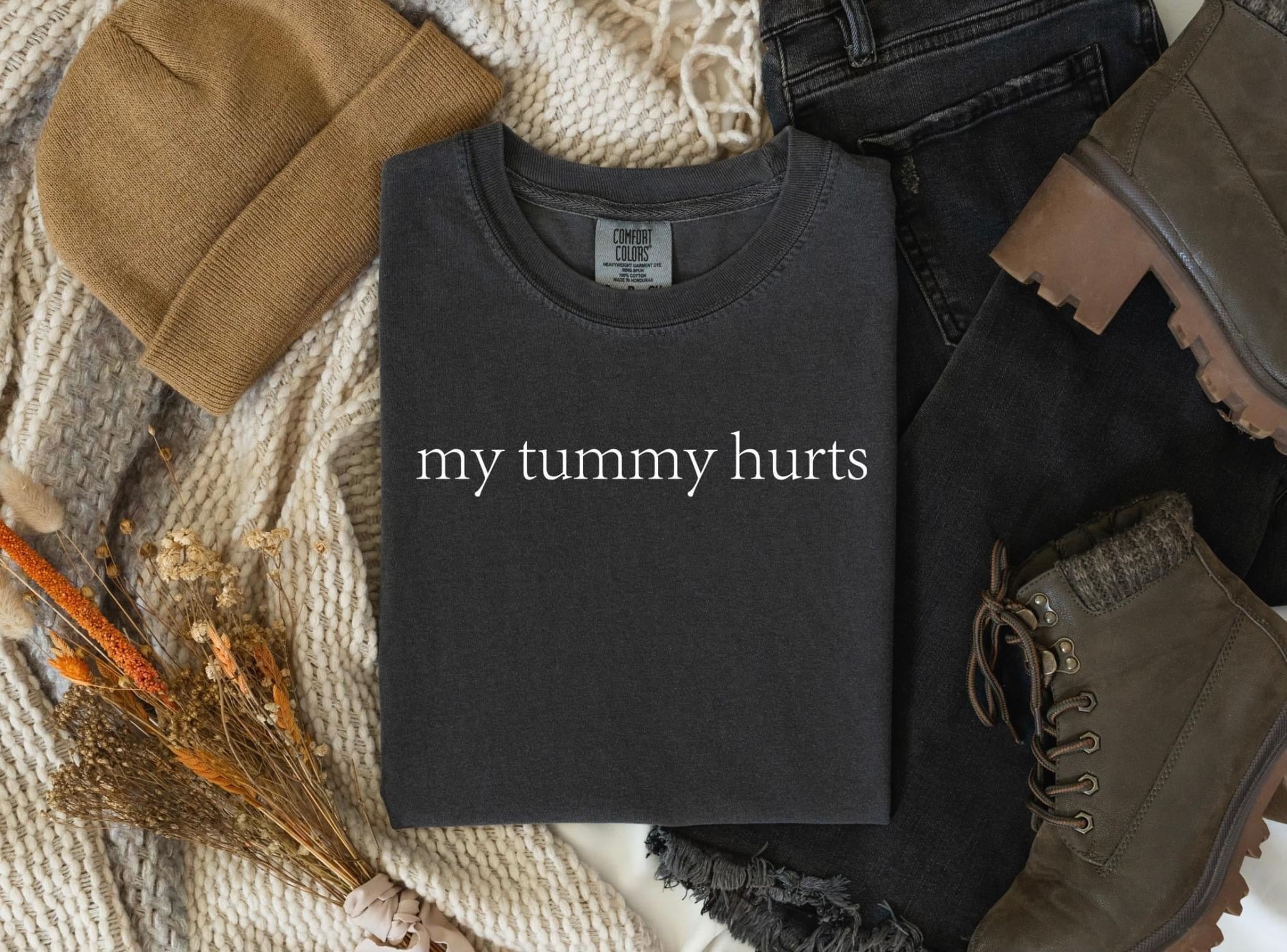 My Tummy Hurts