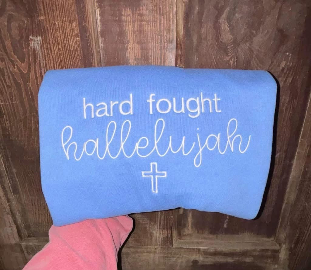 Hard Fought Hallelujah Embroidery