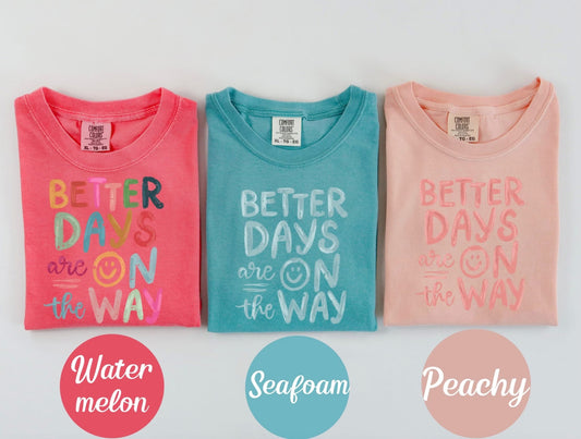 Better Days On the Way Pink