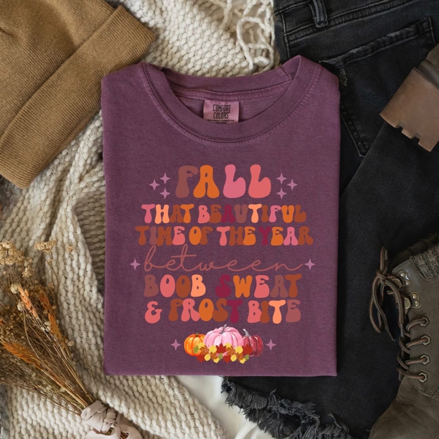 Fall Vibes & Boob Sweat Comfort Colors