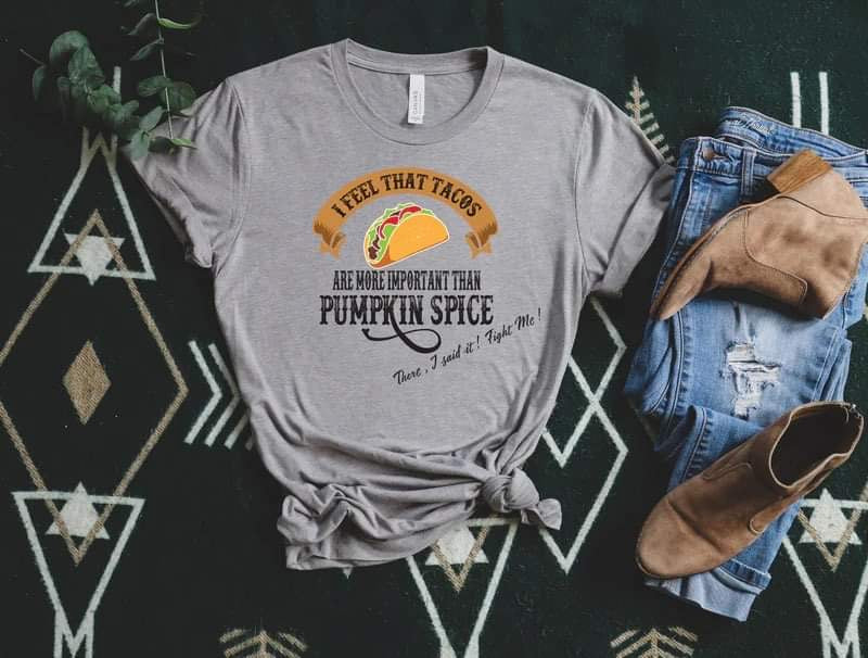 Tacos And Pumpkin Spice Short Sleeve