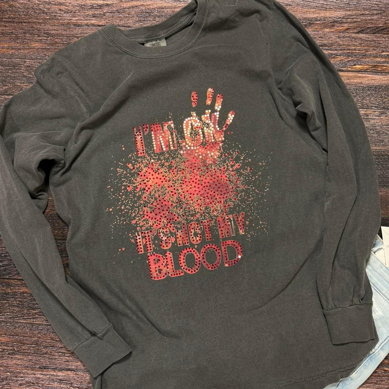 I’m OK Its Not My Blood Spangle Comfort Colors Front And Back Print