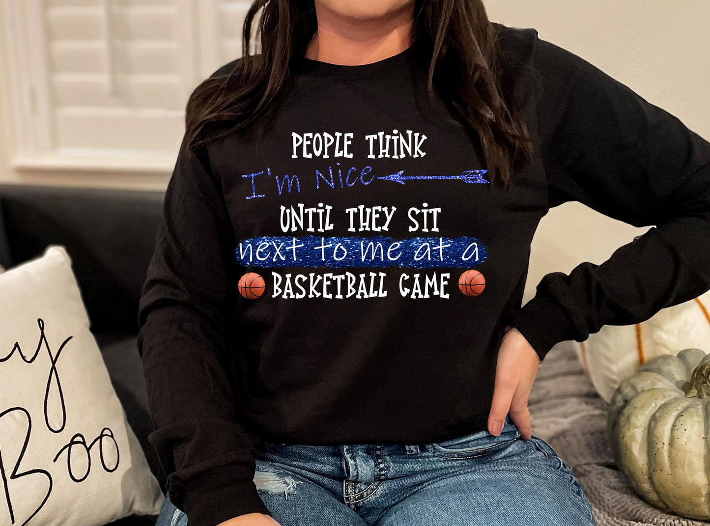 People Think I’m Nice Until They Sit Mext To Me At A Basketball Game