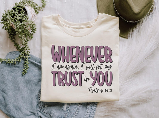 Whenever I Am Afraid