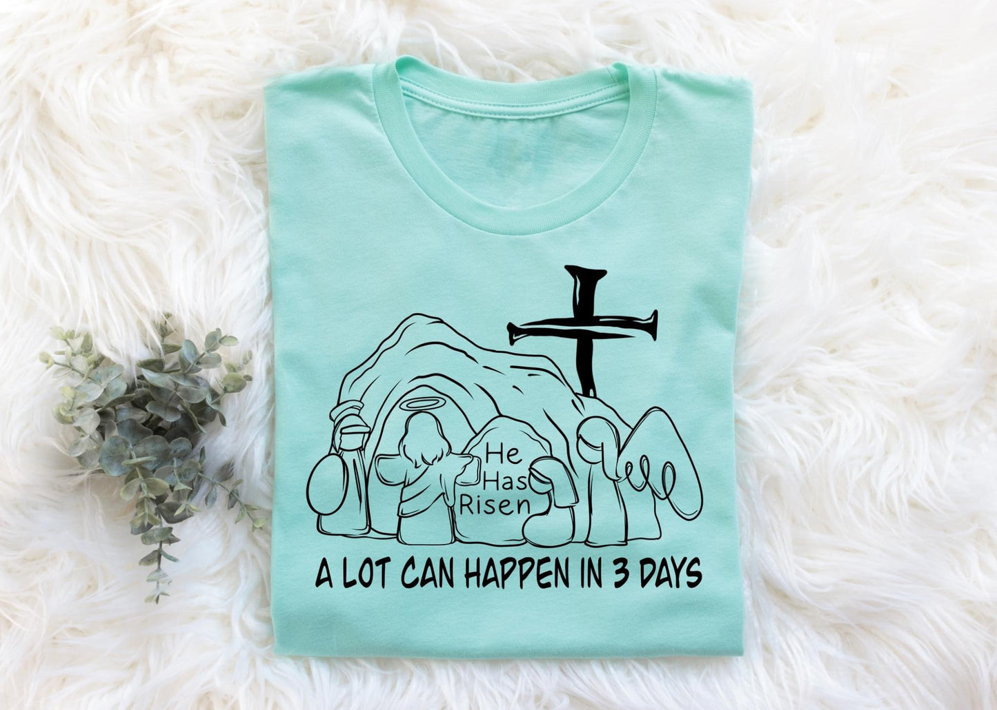 A Lot Can Happen In 3 Days Comfort Colors