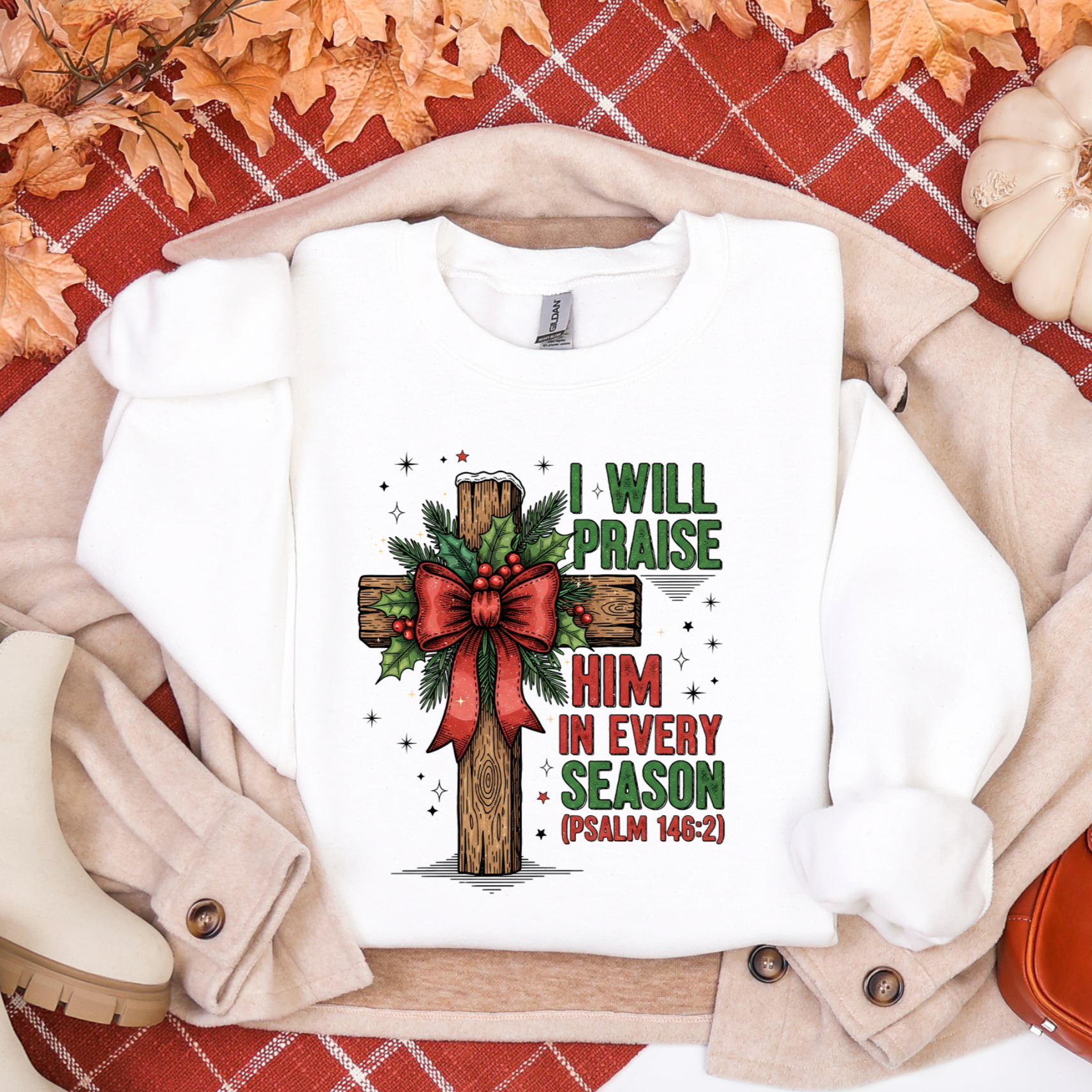 I Will Praise Him in Every Season Cross