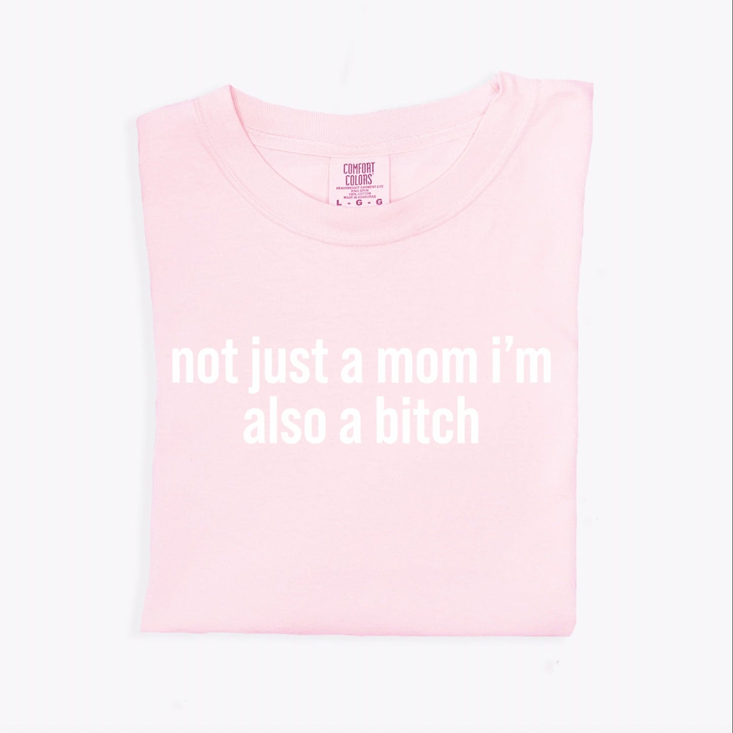 Not Just a Mom I'm also a b**tch