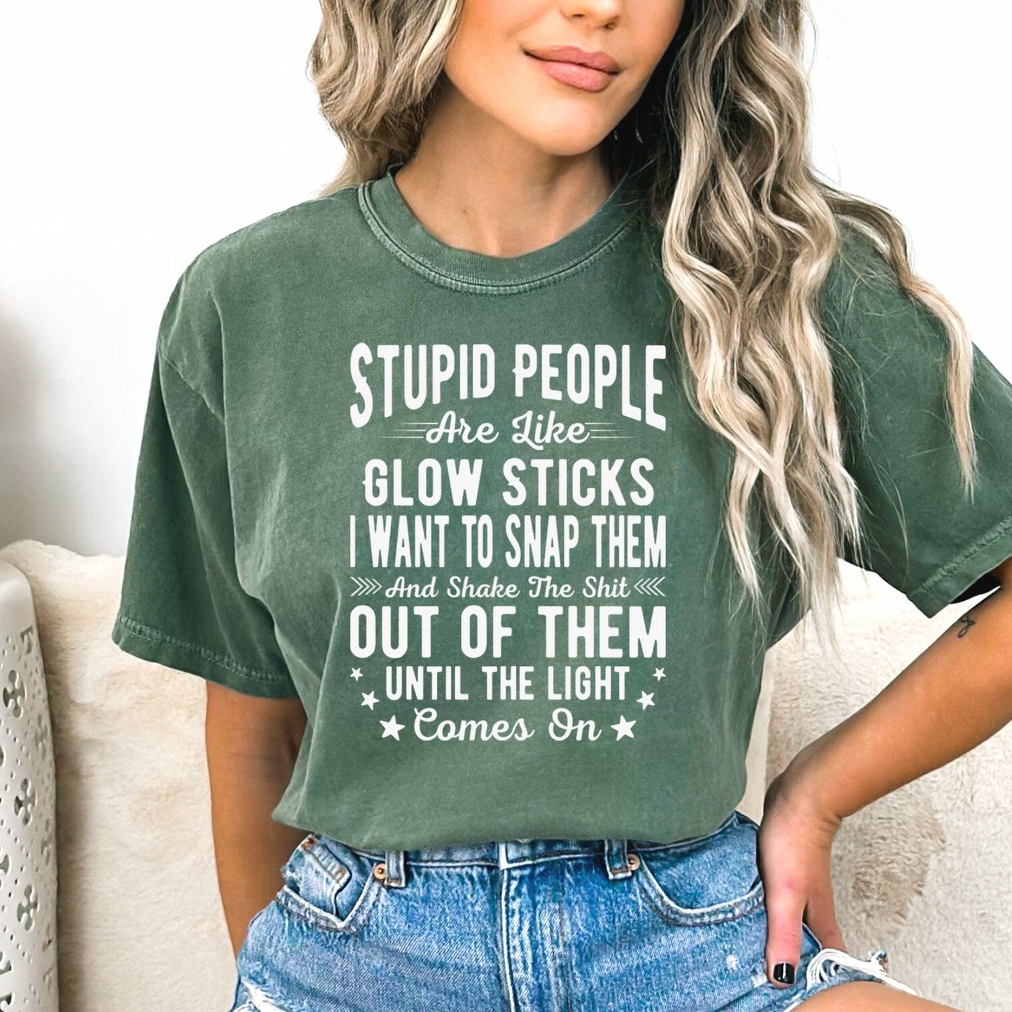 Stupid People are like glow sticks