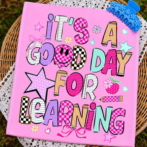 It's a Good Day for Learning Tee