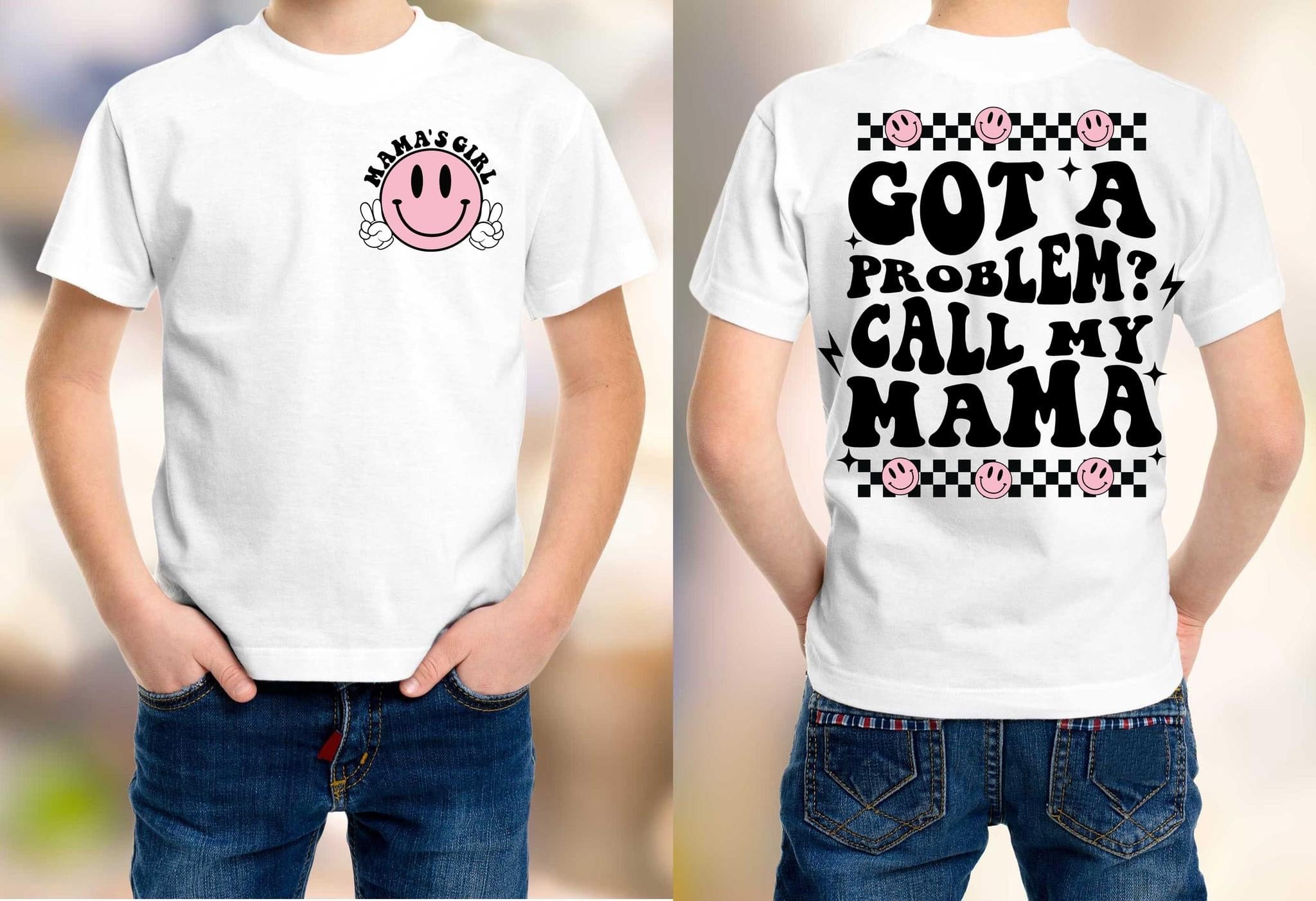 Got A Problem Call Mama Girl