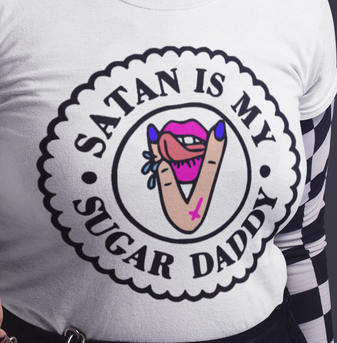 Satan Is My Sugar Daddy