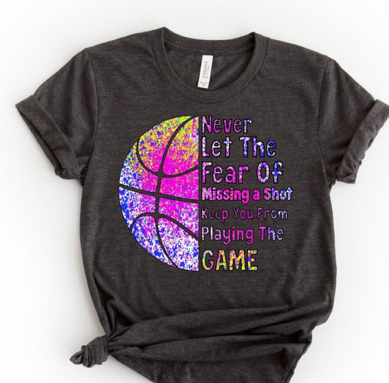 Basketball Never Let The Fear