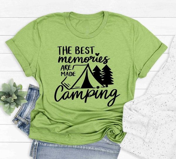 Best Memories Are Made Camping
