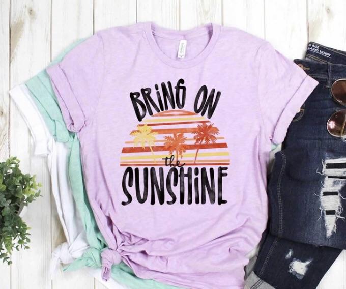 bring on the sunshine