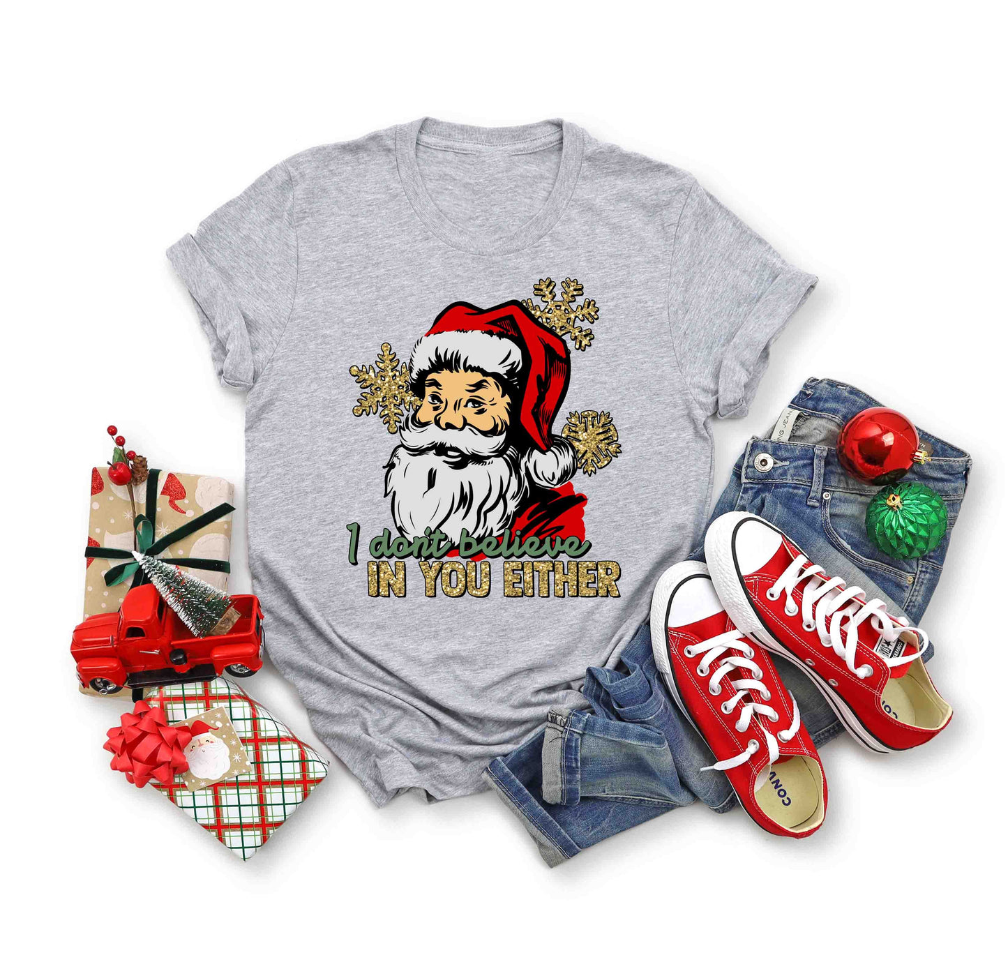 i dont believe in your either santa