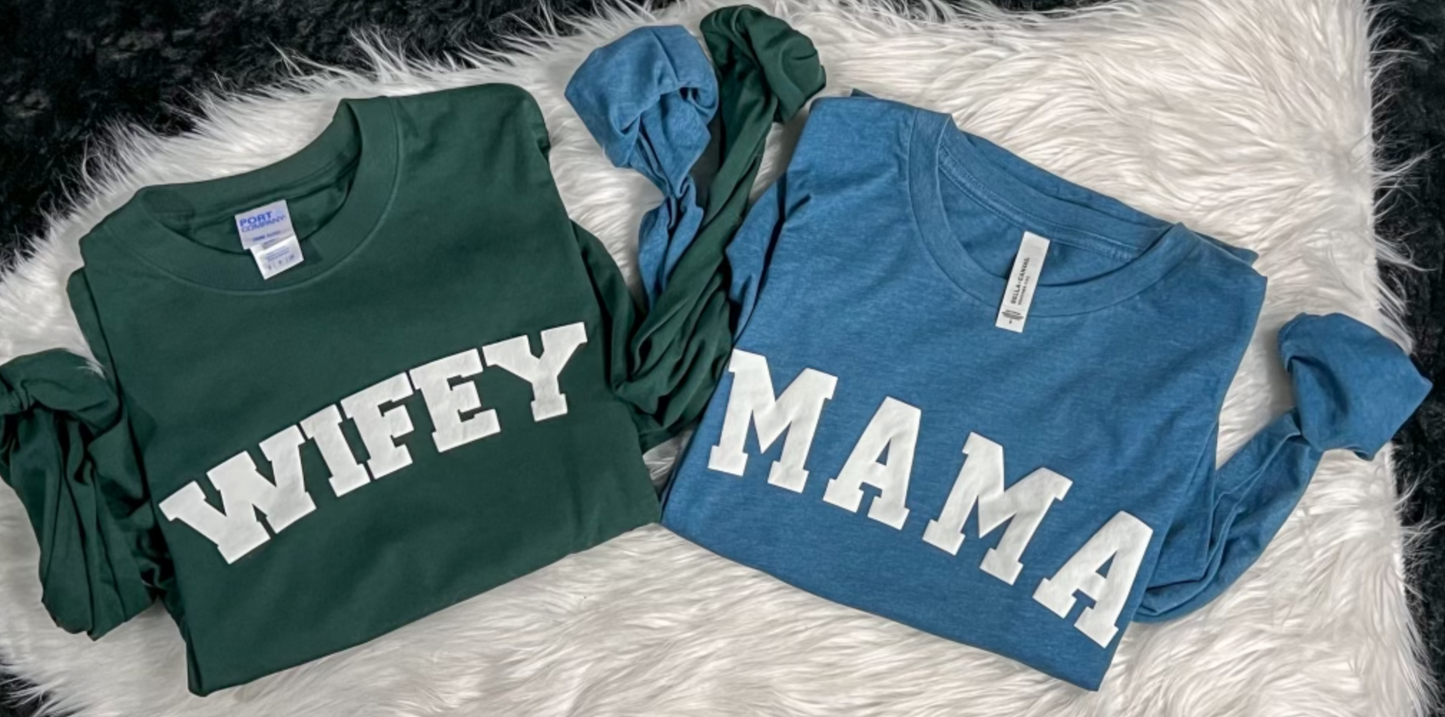 Wifey & Mama Puff Mystery Long Sleeve