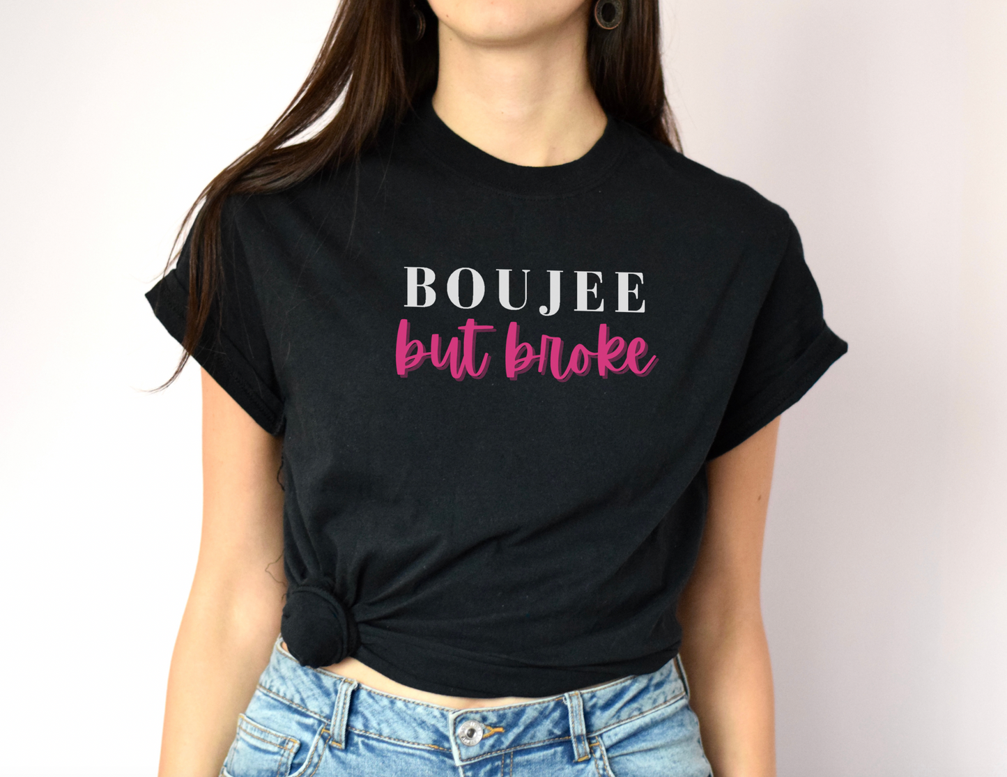 Boujee but Broke