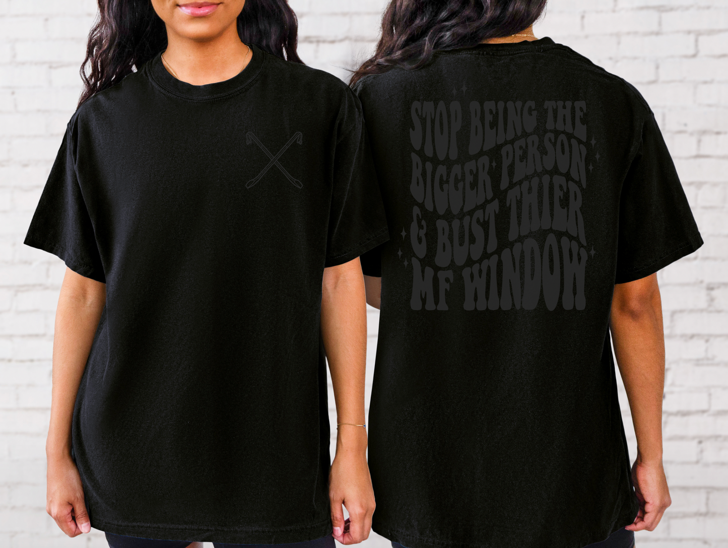 Stop Being the Bigger Person and Bust Out Their Window