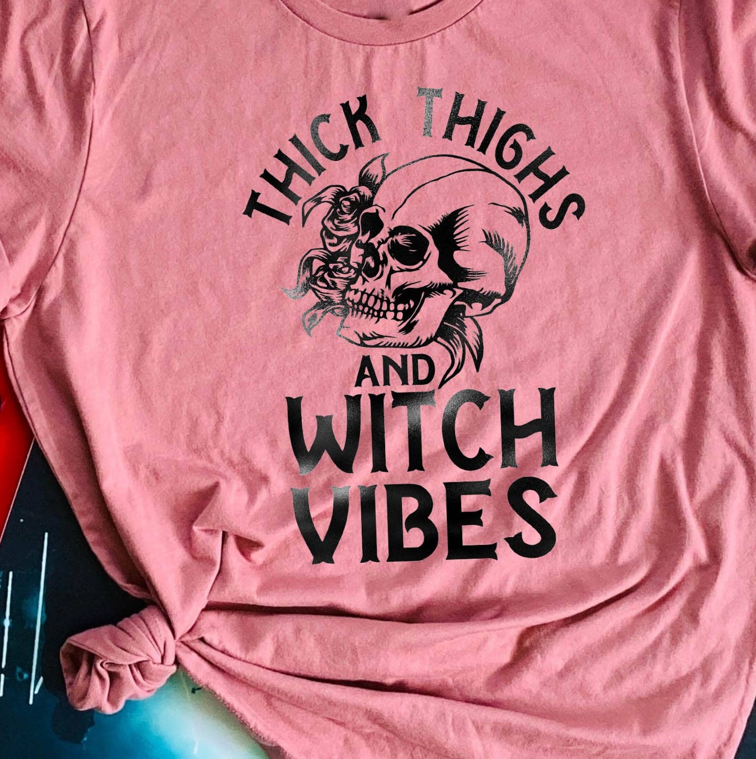 Thick Thighs Bad Witch Vibes