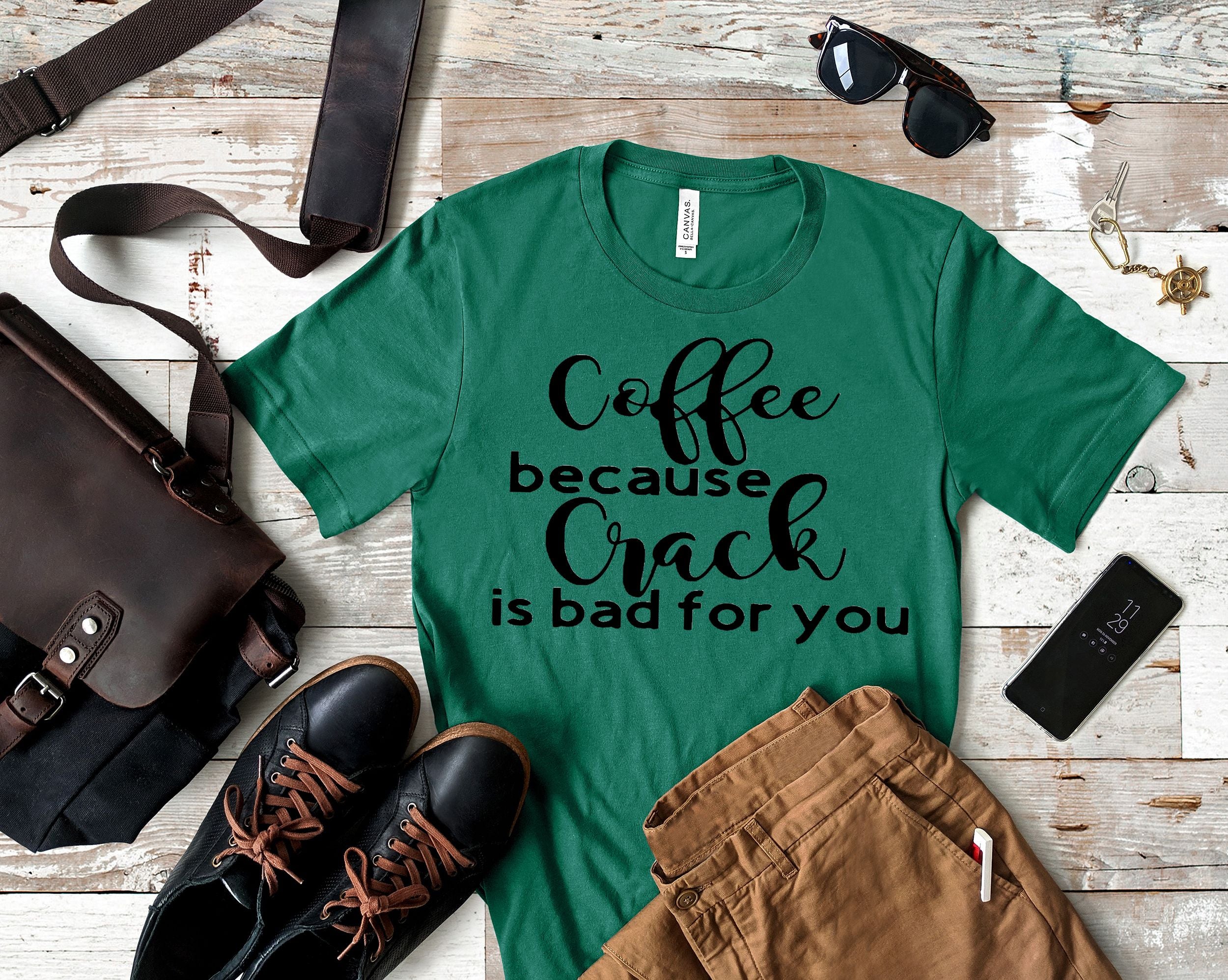 coffee because crack is bad for you