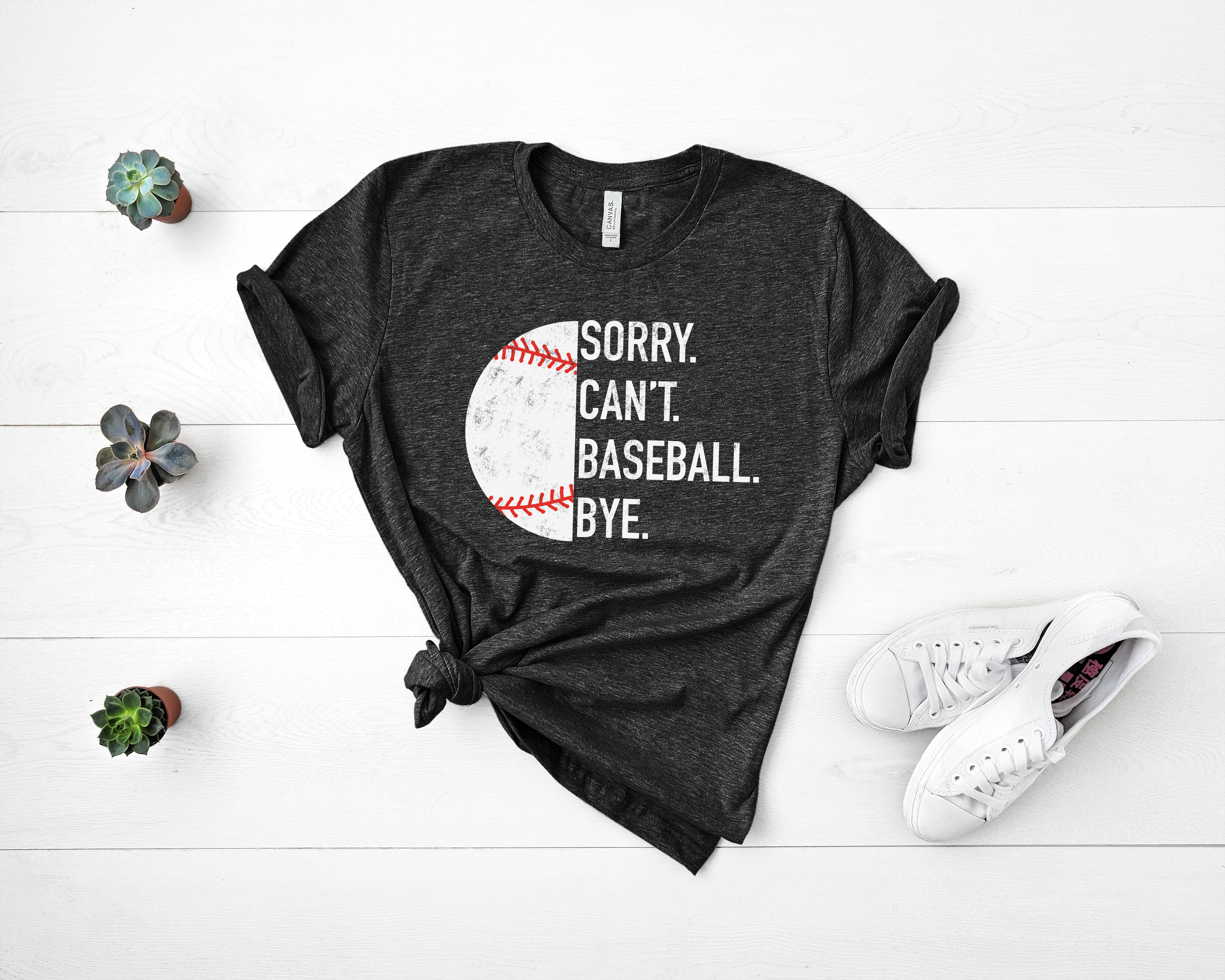 sorry cant baseball bye tee