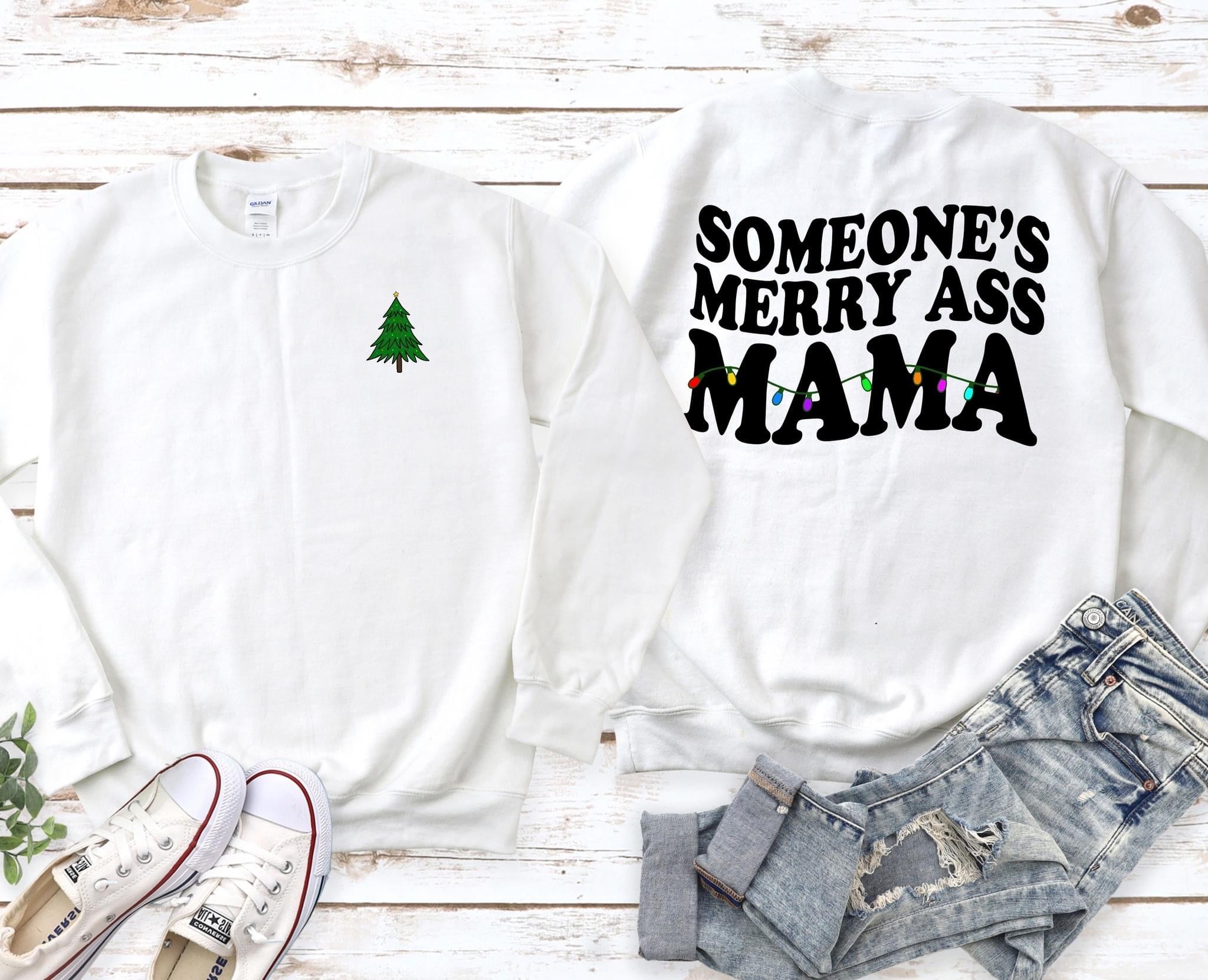 Someone’s Merry Ass Mama