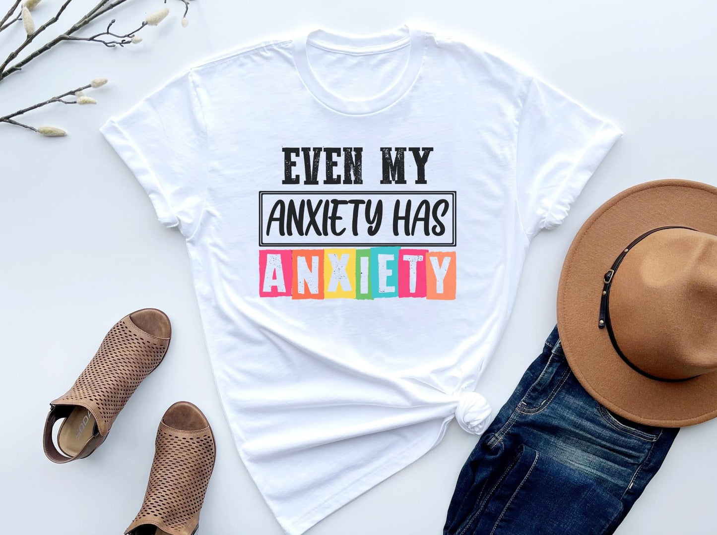 Even My Anxiety Has Anxiety