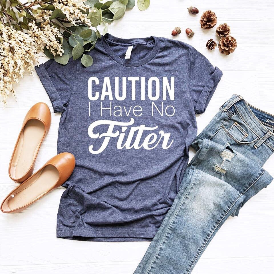 caution i have no filter
