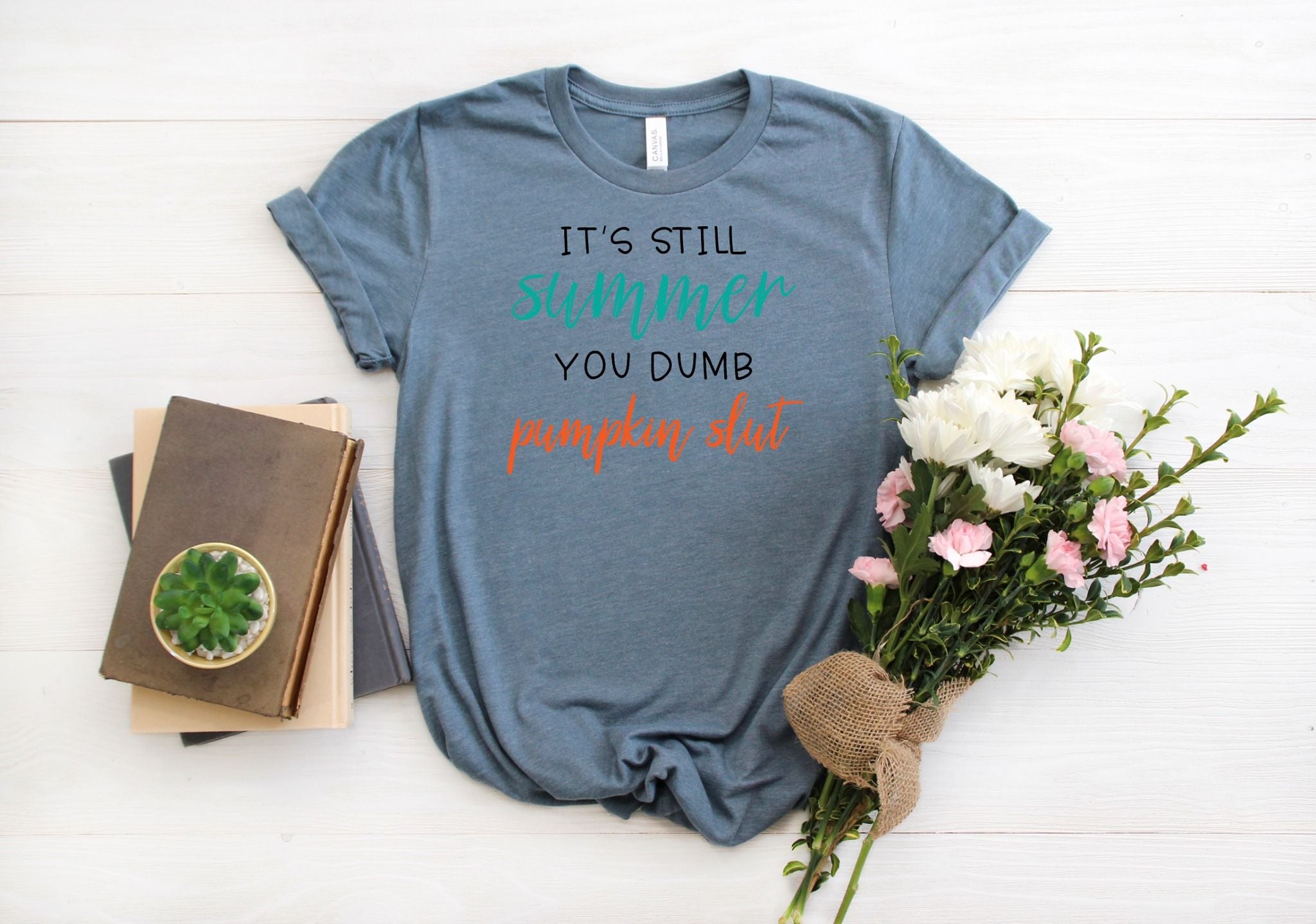 its still summer dumb pumpkin slut