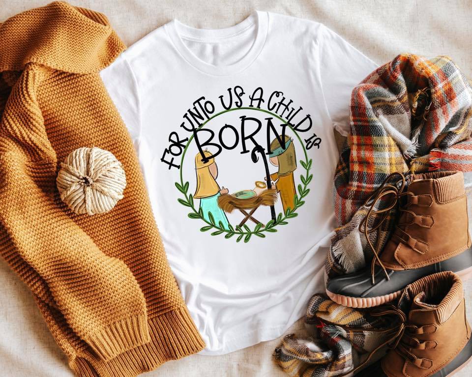 For Unto Us a Child Is Born Manger