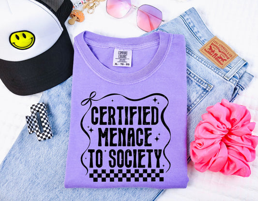 Certified Menace to Society