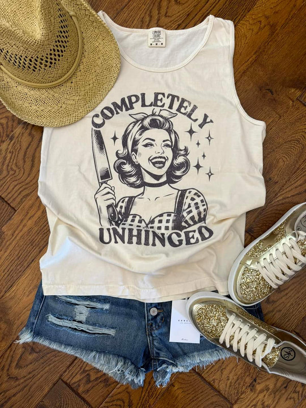 Completely unhinged Comfort Colors Tank