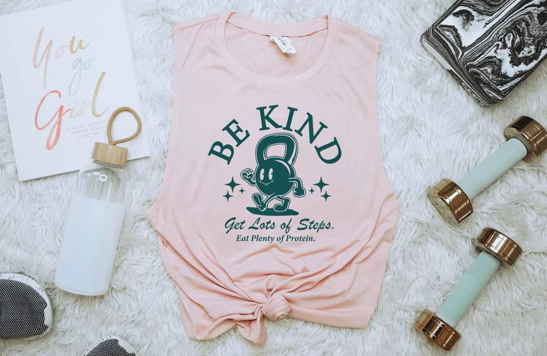 Be Kind Get Lots Of Steps Bella Tank
