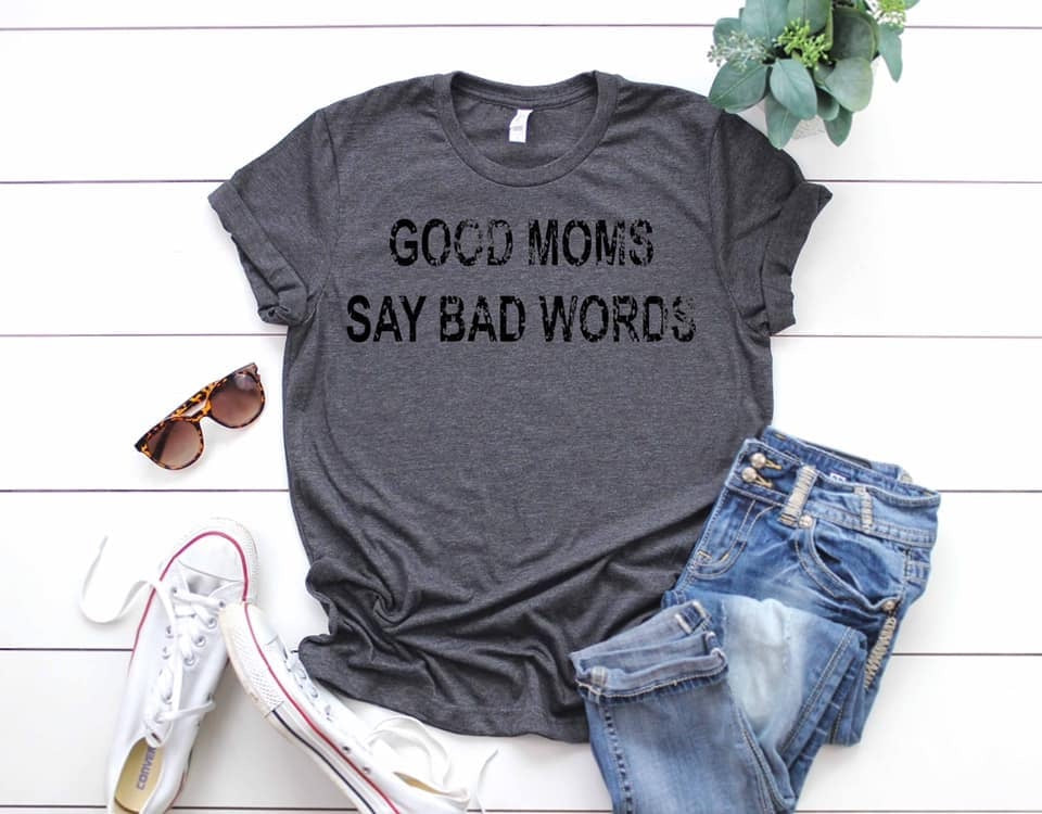 Good Moms Say Bad Words Bella