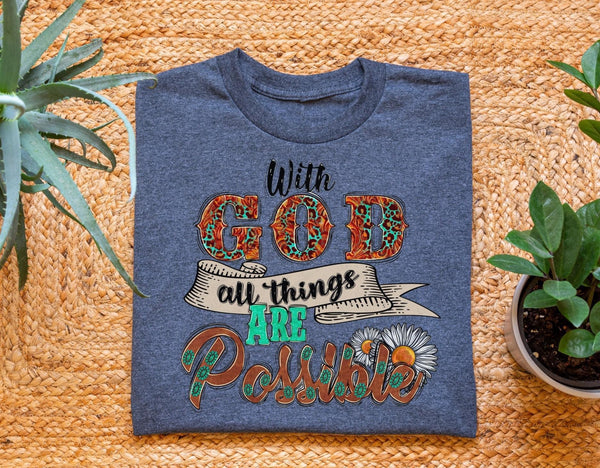 With God All Things Are Possible Comfort Colors