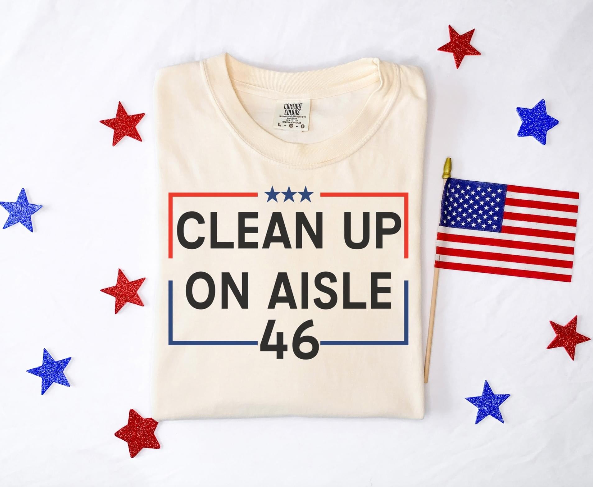 Clean Up On Aisle 46 Comfort Colors