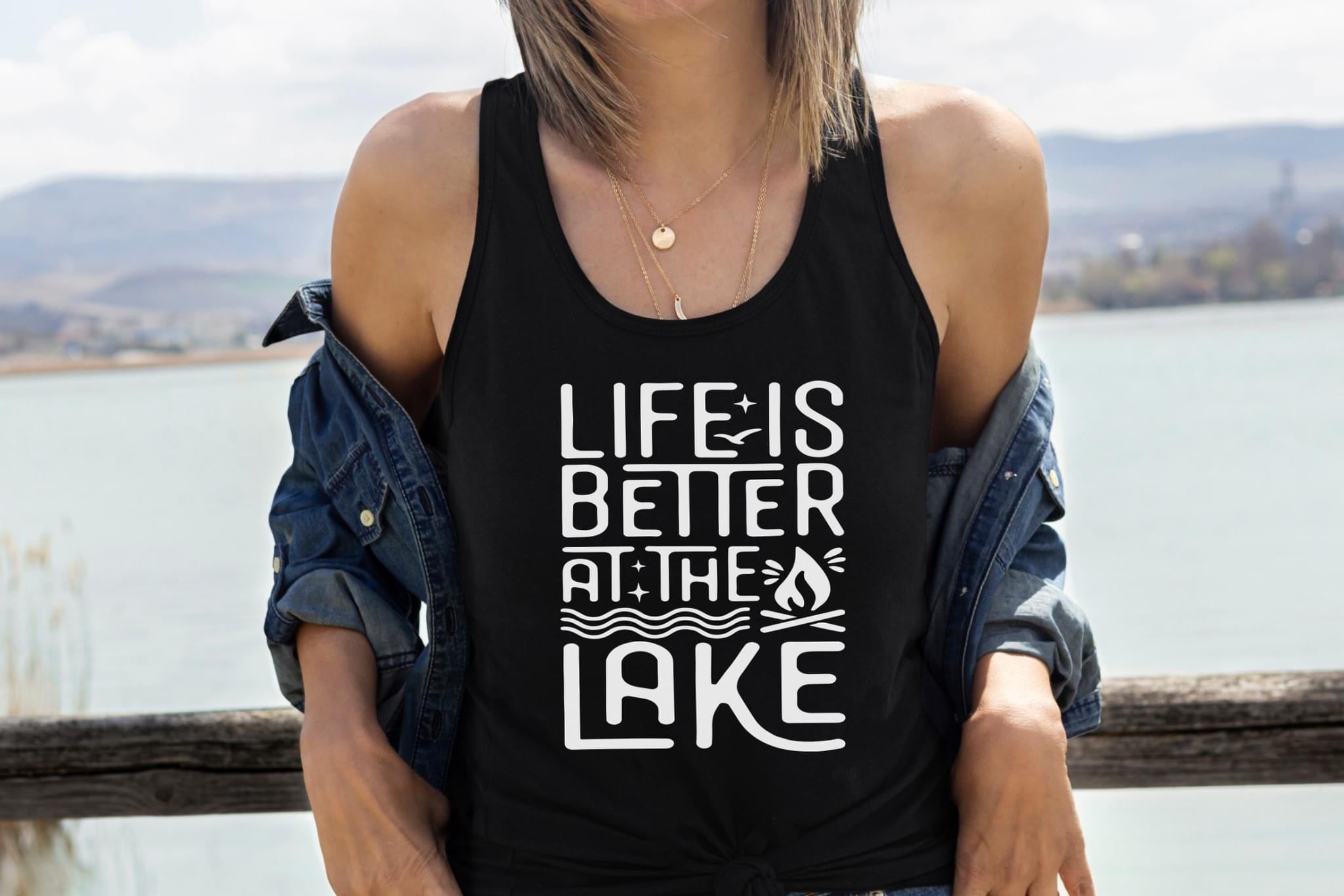 Life Is Better At The Lake