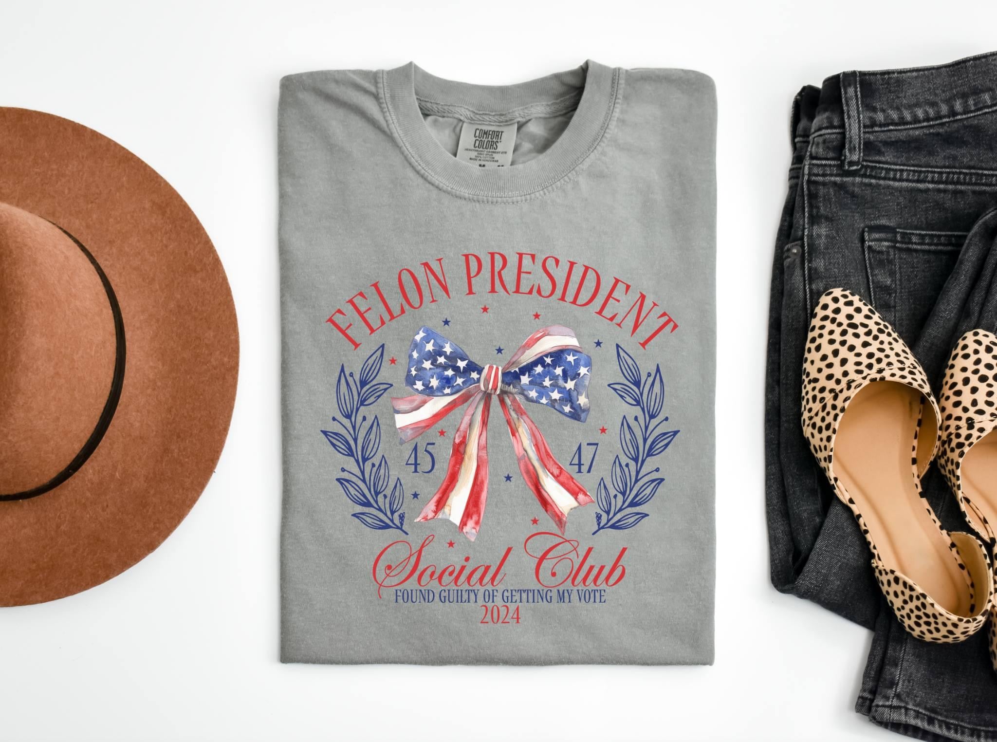 Felon President Social Club Comfort Colors