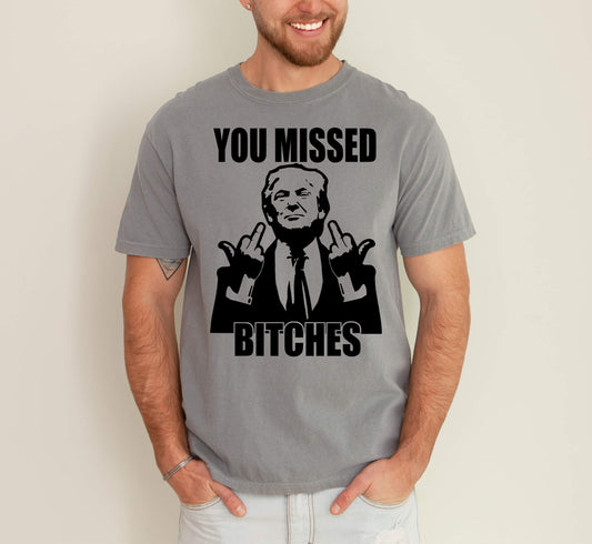 You Missed Bitches Trump