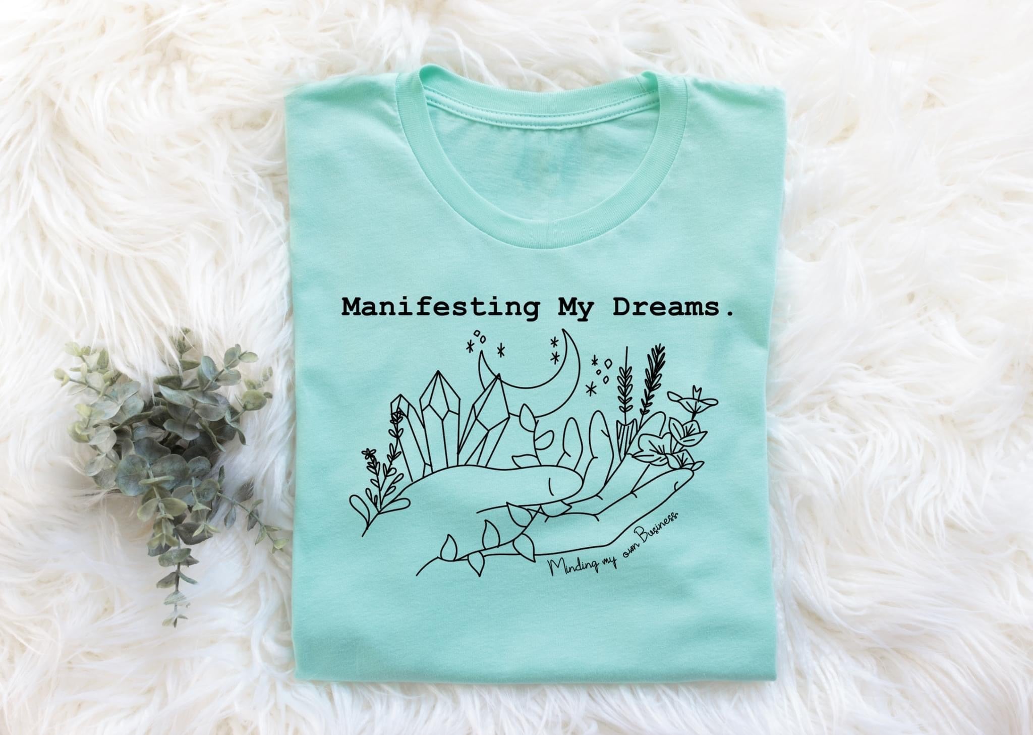 Manifesting My Dreams Comfort Colors