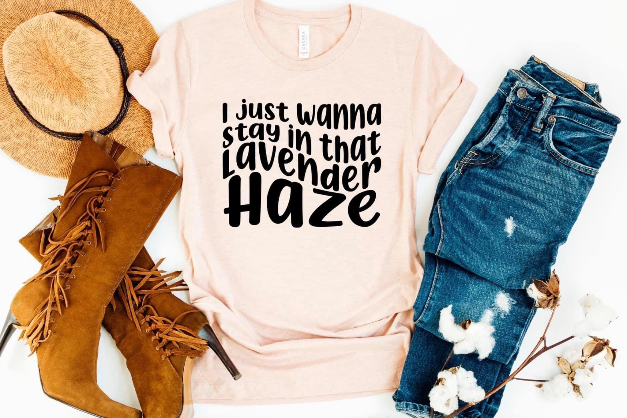 I Just Want To Stay Lavender Haze