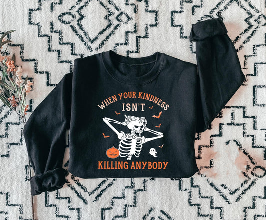 When Your Kindness Isn’t Killing Anybody