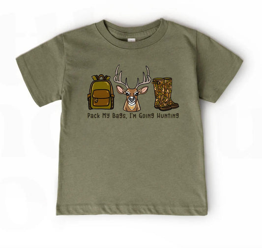 Pack My Bags I’m Going Hunting