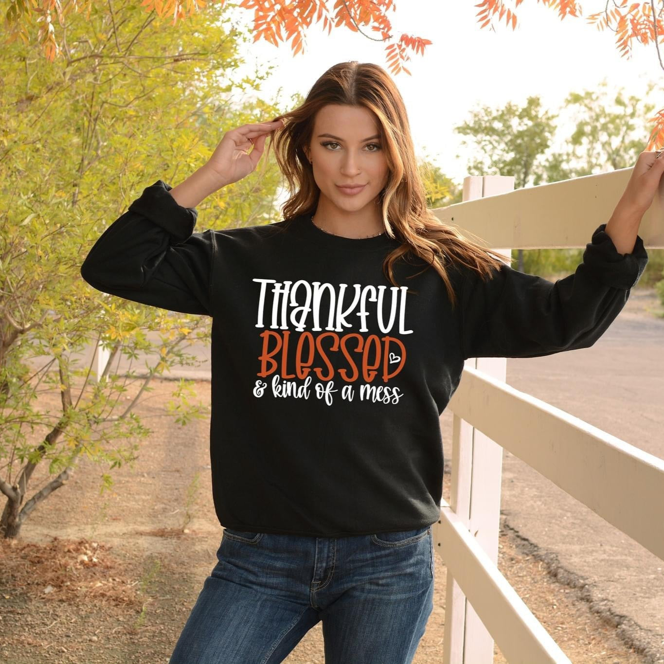 Thankful Blessed And Kind Of A Mess